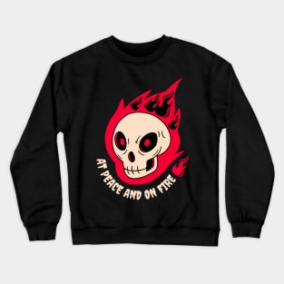 At peace and on fire Crewneck Sweatshirt